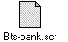 Bts-bank.scr